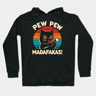 Pew Pew Madafakas Cat Crazy Vintage Funny Cat Owners Hoodie